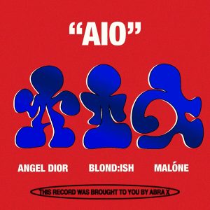 Angel Dior Ft. Blond_ish, Malone – Aio